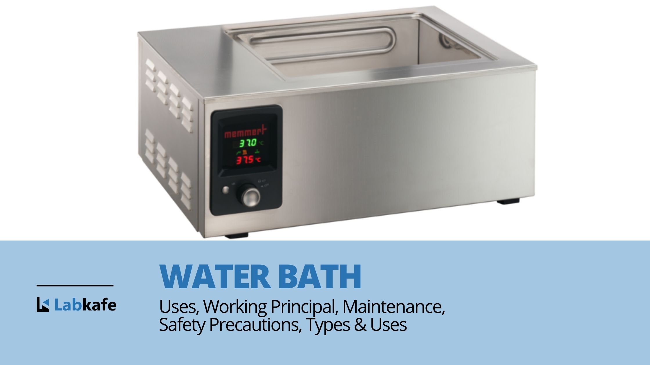 Water Bath Uses Working Principal Maintenance Safety Precautions Types & Uses