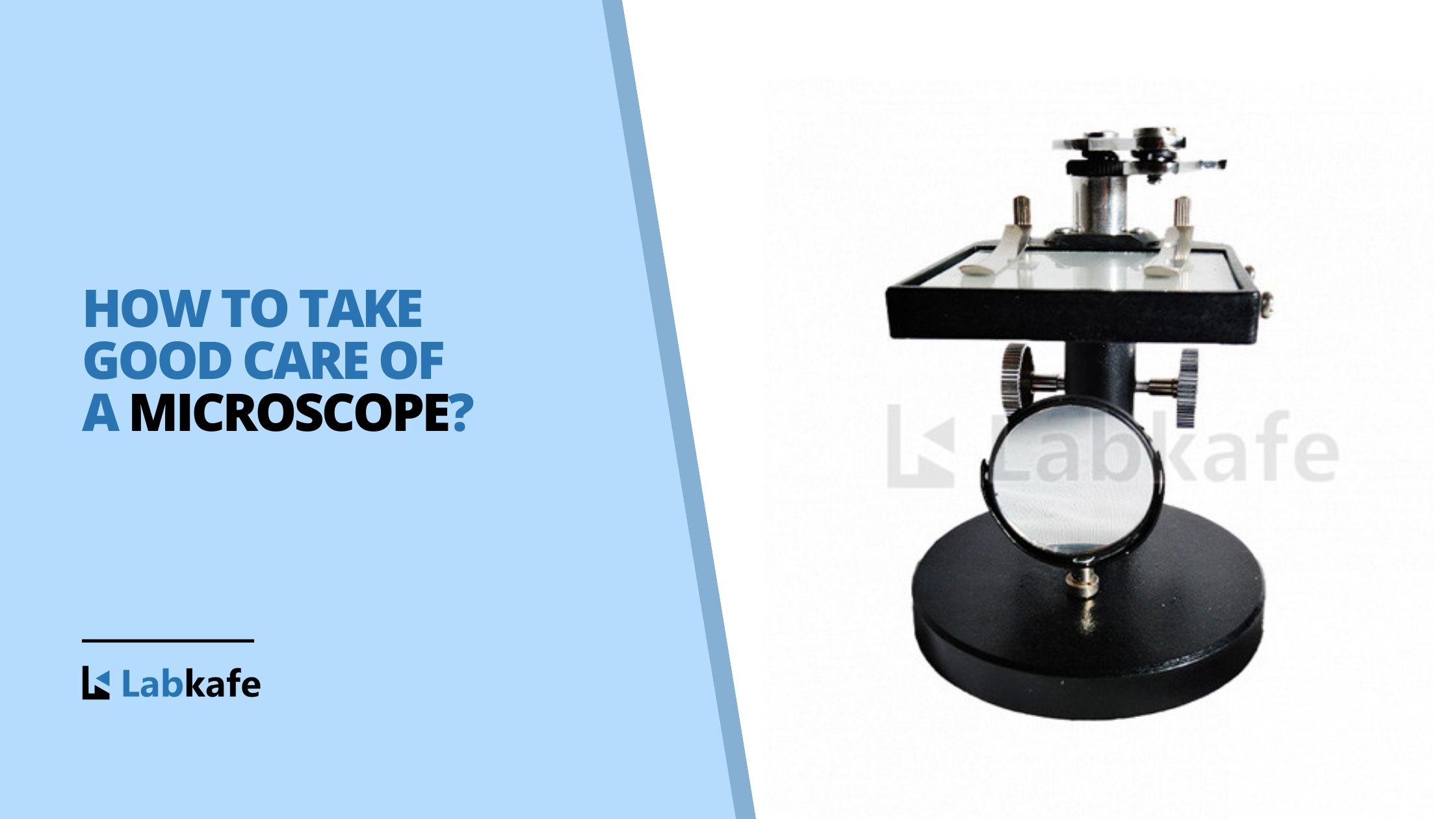 3 levels of Proper Microscope Care | Microscope Maintenance Checklist | Labkafe