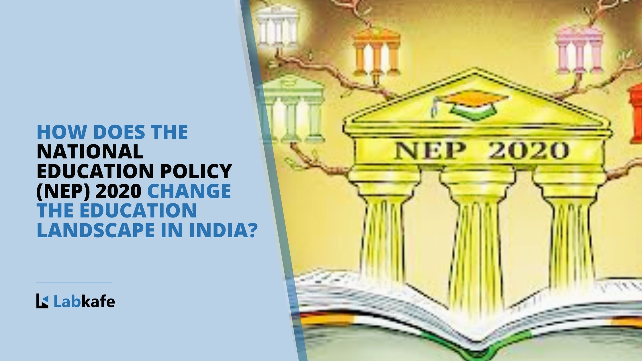 What is the National Education Policy and What Does It Mean for Future Education