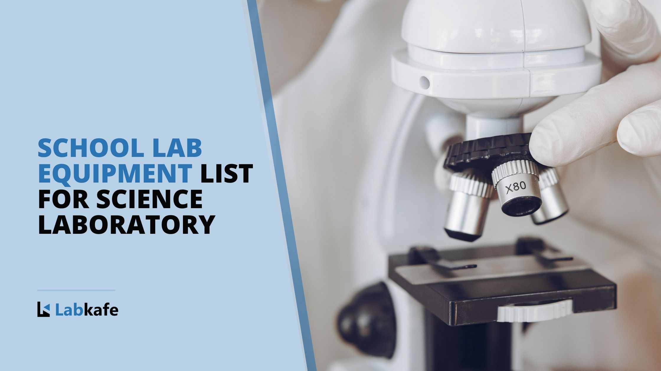 School lab equipment list for science laboratory | Labkafe