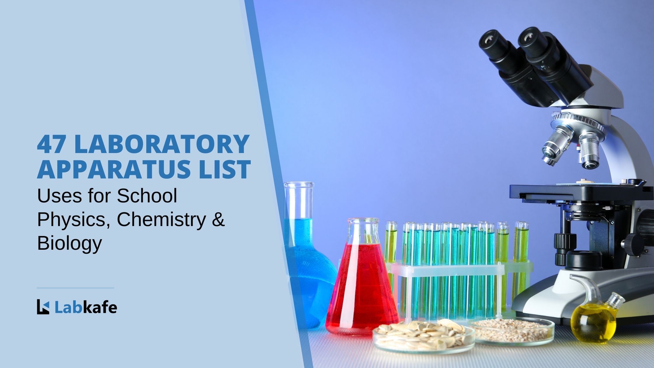 47 Laboratory Apparatus List & Uses for School Physics, Chemistry & Biology