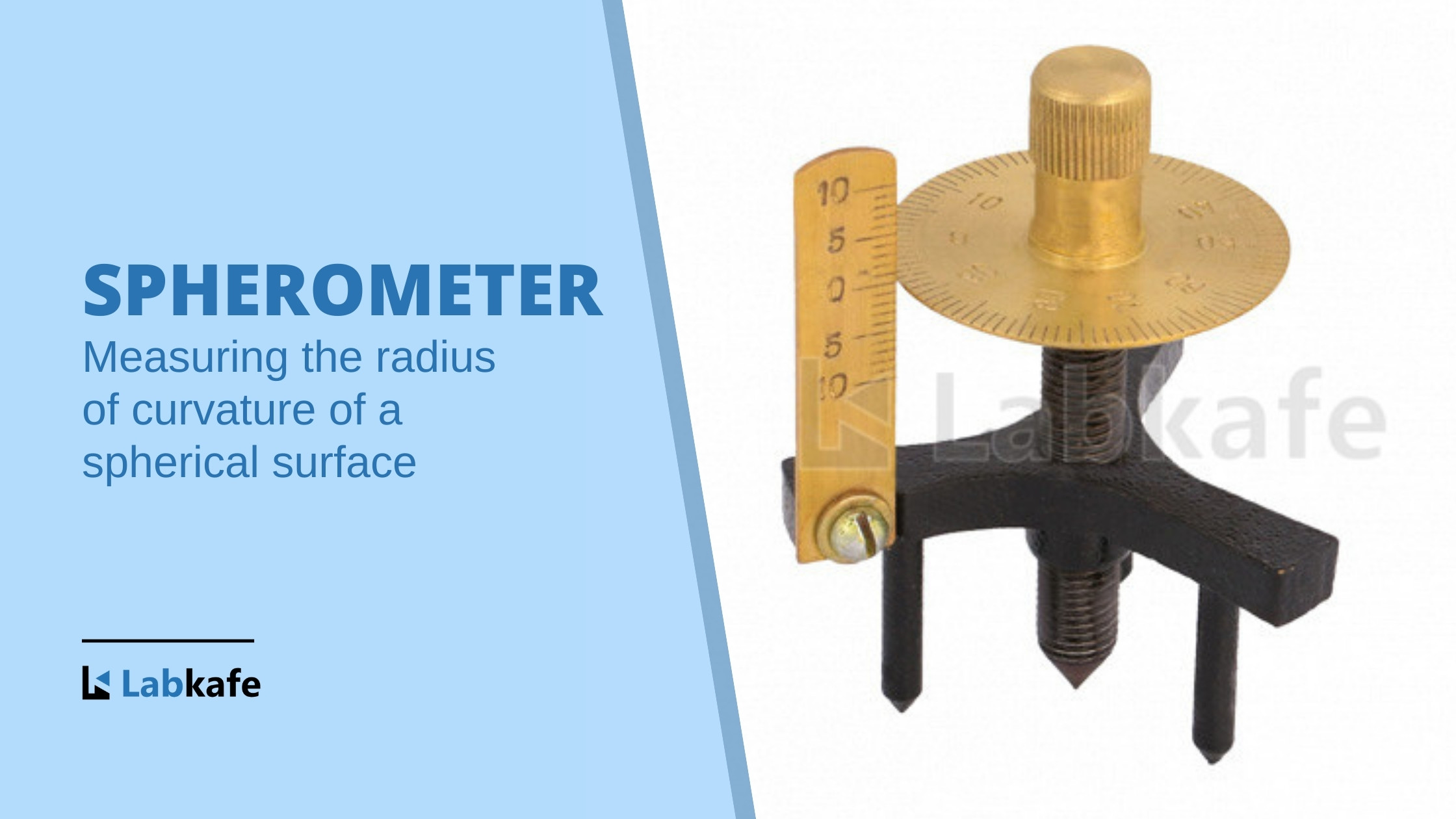 Spherometer – Measure the radius of curvature of a spherical surface | Labkafe