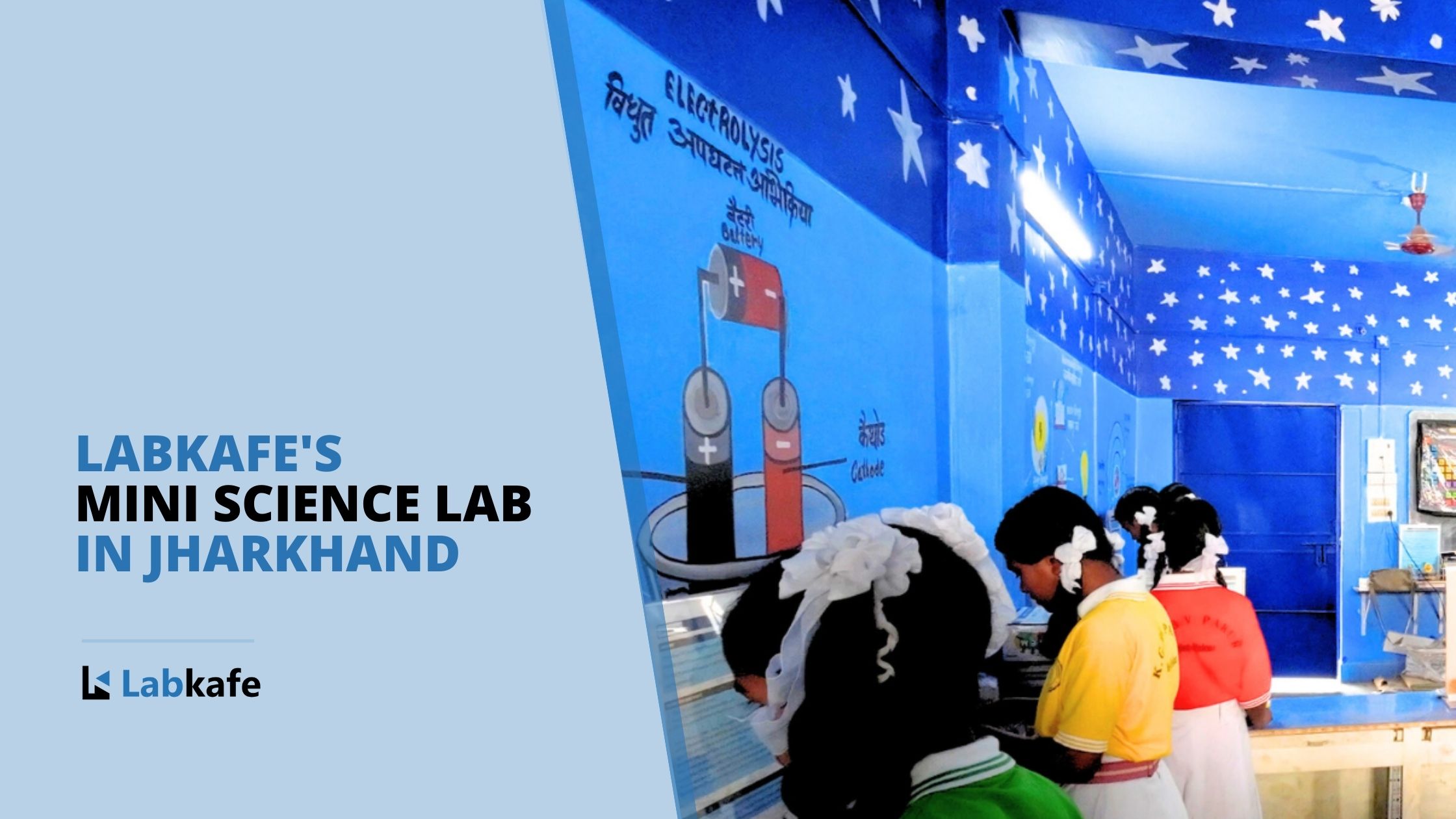 Labkafe’s Mini Science Lab in Jharkhand [Case Study]