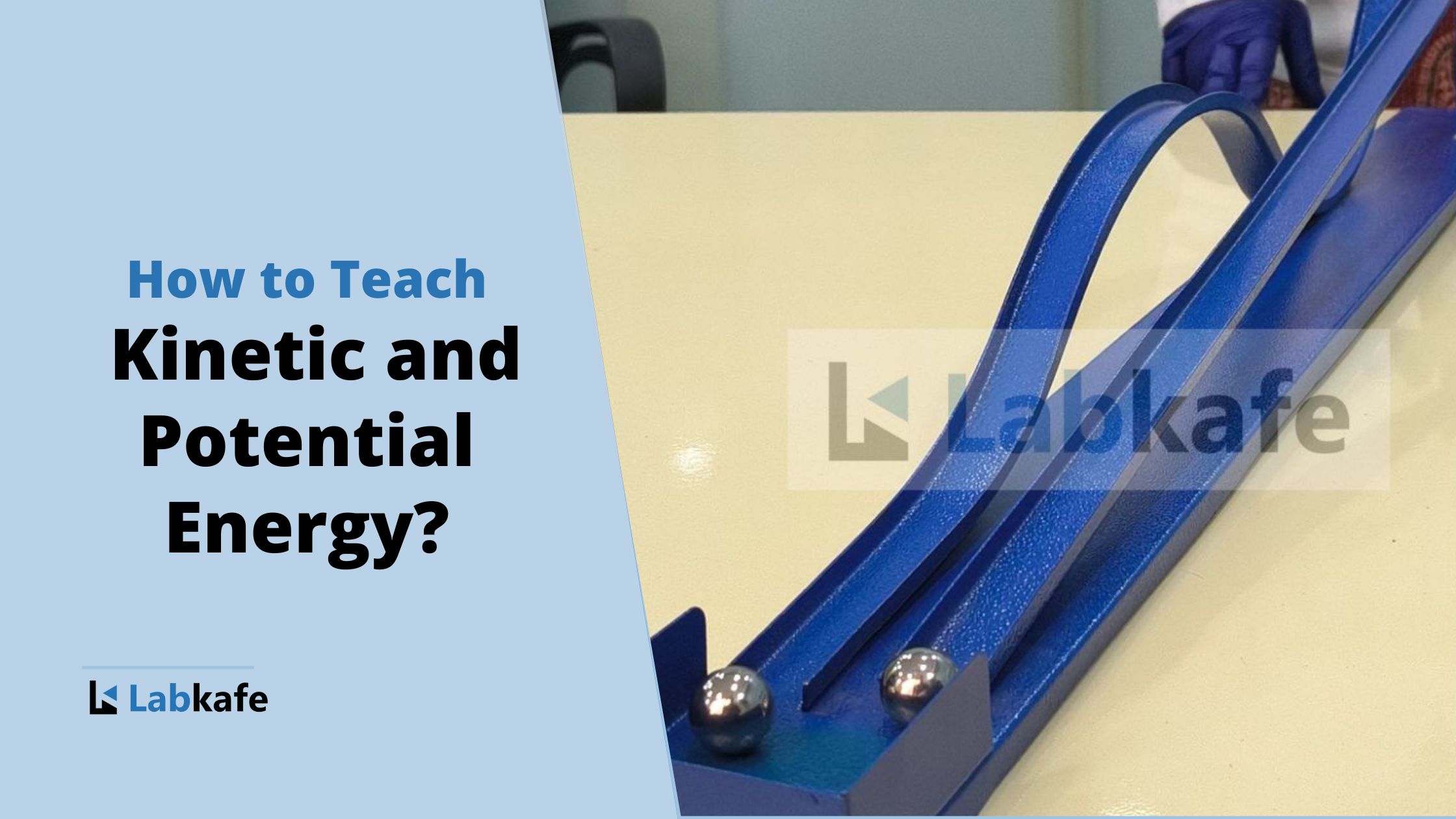 How to Teach Kinetic and Potential Energy?