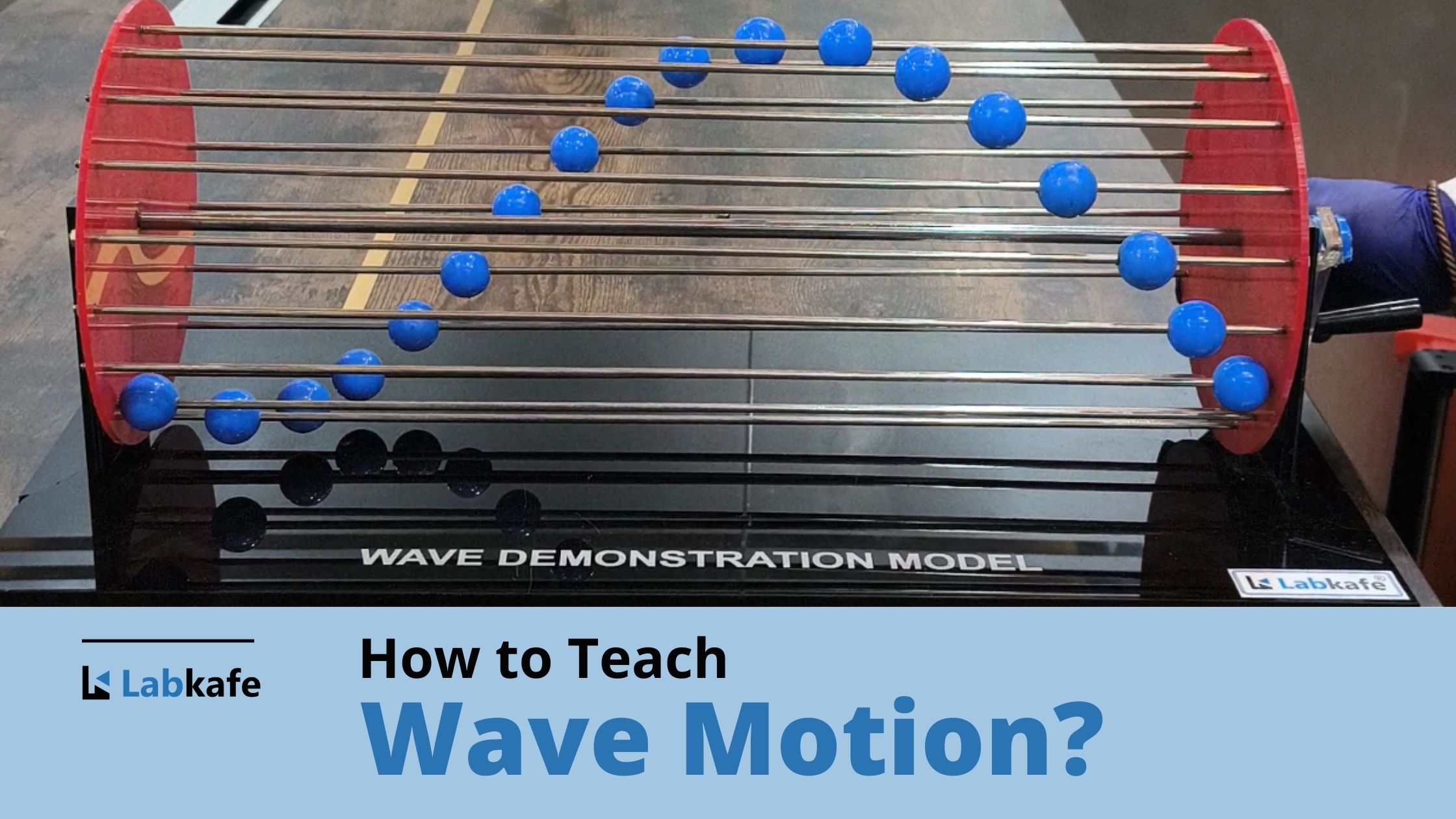 How to Teach Wave Motion and its Properties?