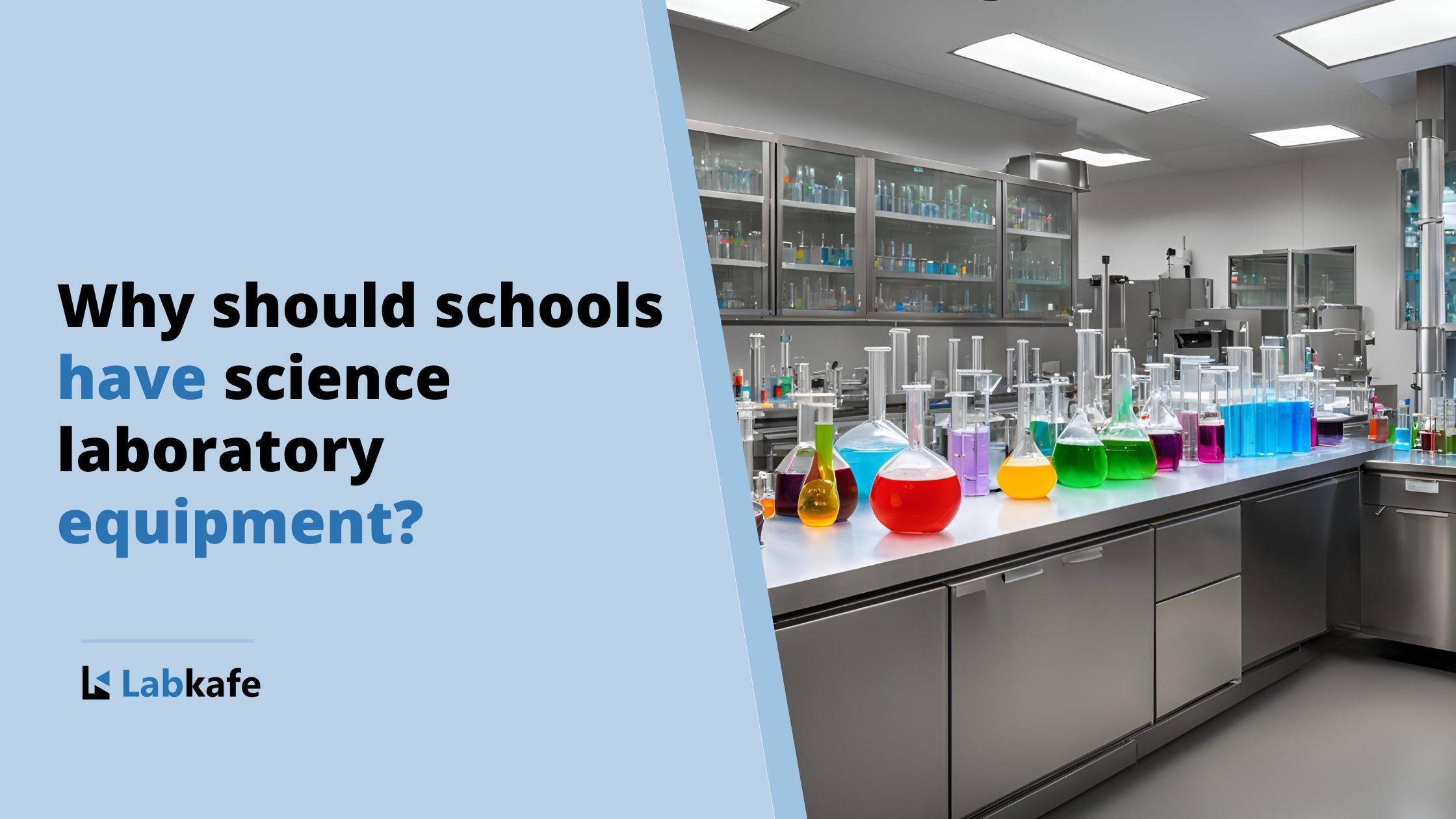 Why should schools have science laboratory equipment?