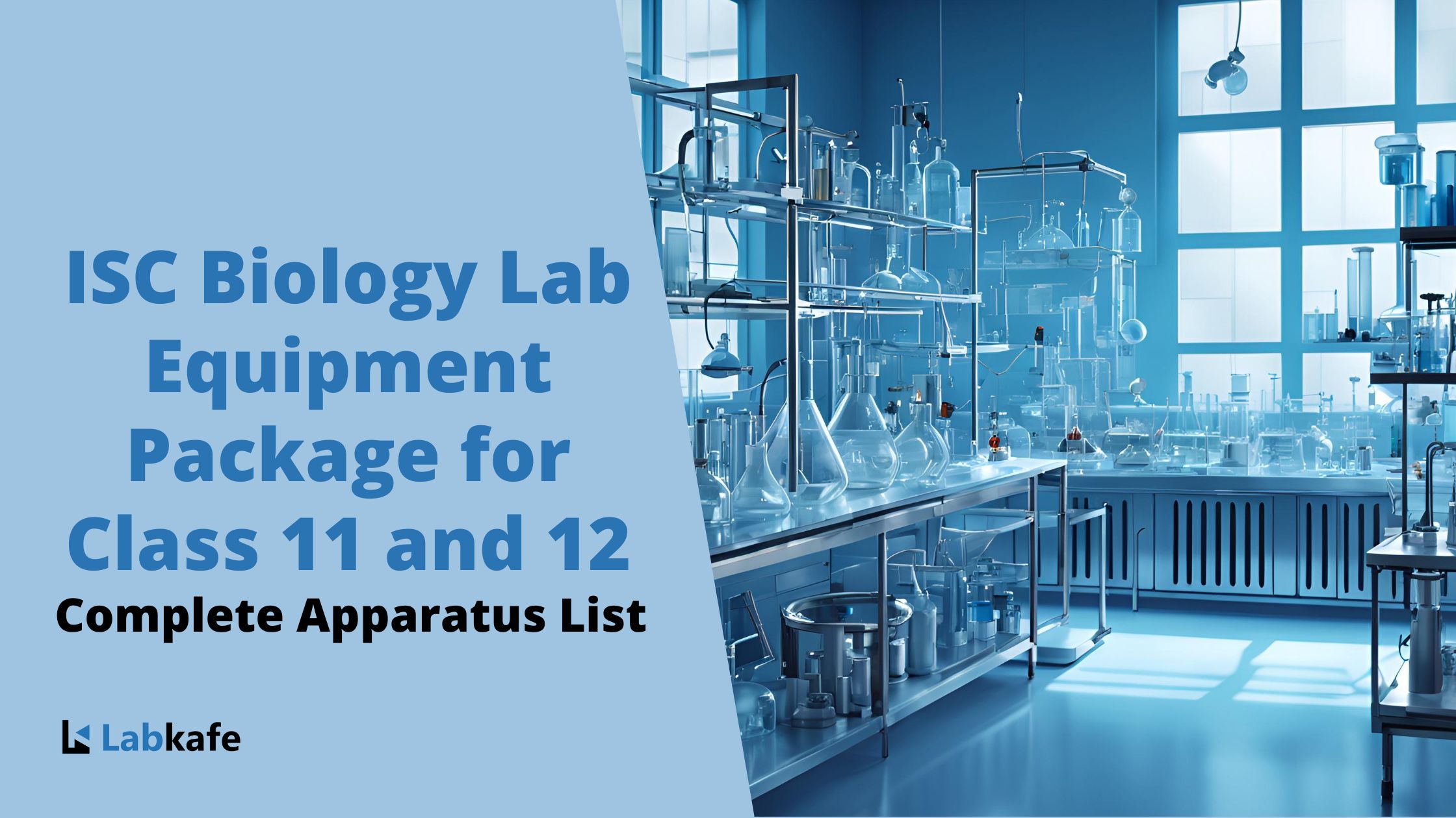 ISC Biology Lab Equipment Package for Class 11 and 12- Complete Apparatus List