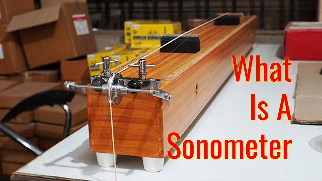 learn-about-what-is-sonometer-and-why-it-s-used-labkafe