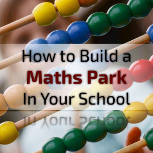 What is a maths park for school and how to build it | Labkafe