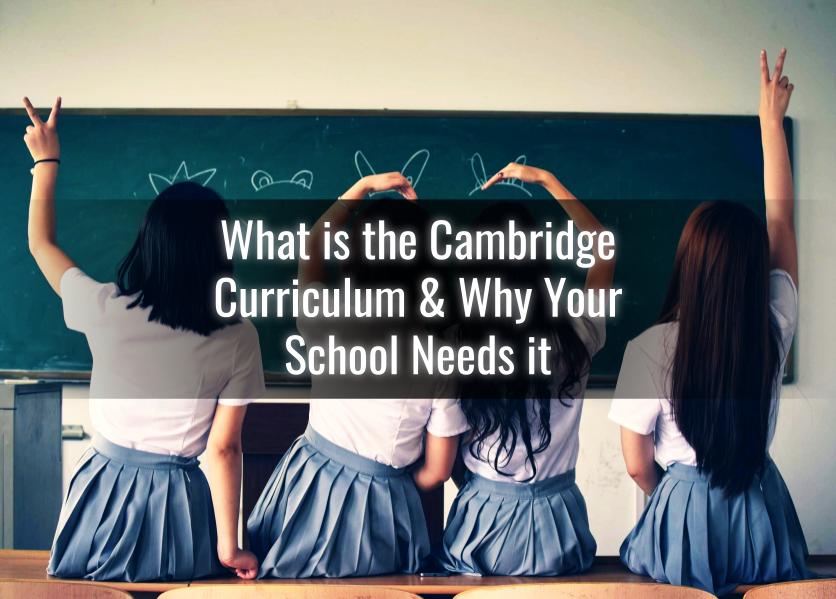 Cambridge Curriculum ‒ All you need to know | What is Cambridge